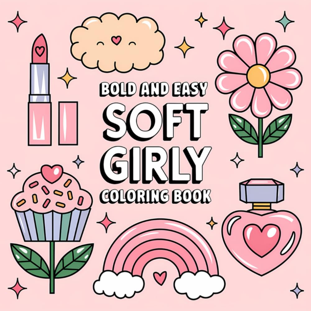 Bold Easy Soft Girly Colouring Book